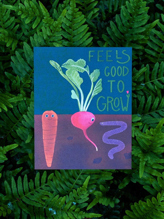 feels good to grow | fine art print
